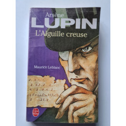Arsène lupin : l' aiguille creuse