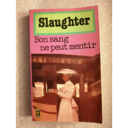 Bon sang ne peut mentir