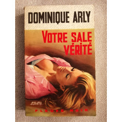 Votre sale verite