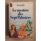 Le mystere des sept palmiers