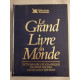 Le grand livre du monde / dictionnaire géographique illustre des...