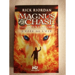 Magnus Chase et les dieux d'Asgard - tome 1: L'épée de l'été