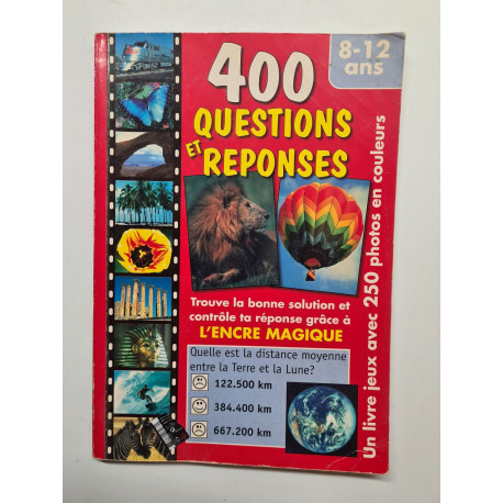 400 questions et reponses 8 - 12 ans