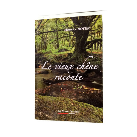 Le vieux chene raconte