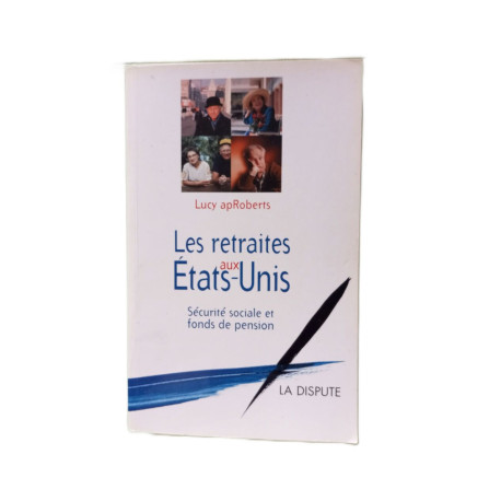 Les retraites aux États-Unis : Sécurité sociale et fonds de pension