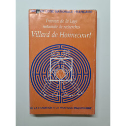 Villard de Honnecourt n° 56 - De la tradition à la pratique maçonnique