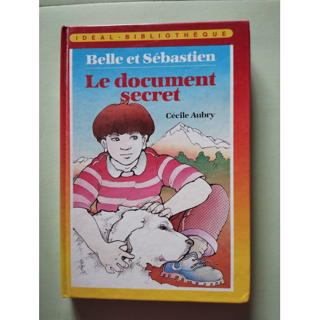 Belle et sebastien - le document secret