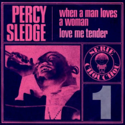 When A Man Loves A Woman / Love Me Tender