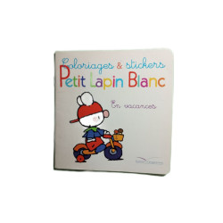 En vacances: Coloriages et stickers petit Lapin Blanc