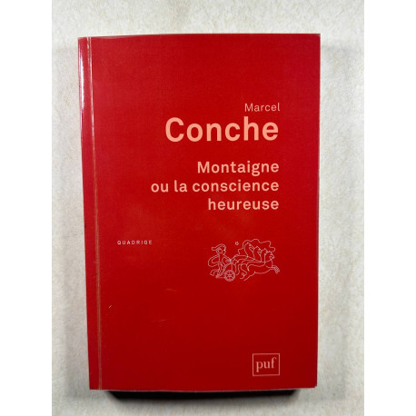 Montaigne ou la conscience heureuse