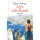 Alger ville blanche (1959-1960) - Edition brochée: La Bicyclette...