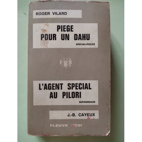 Piege pour un dahu / l'agent special au pilori