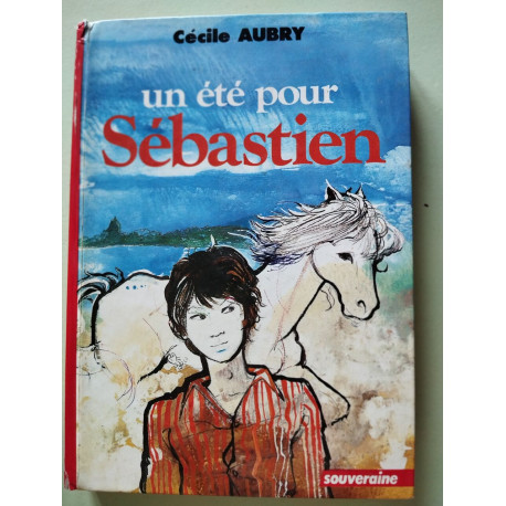 Un Été pour Sébastien (Collection Souveraine)