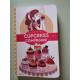 Cupcakes et compagnie - Tome 1 - La gourmandise n'est pas du tout...