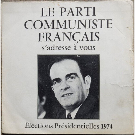 Le Parti Communiste Français S'adresse À Vous - Élections...