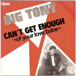 Can't Get Enough (Of Your Love Babe)