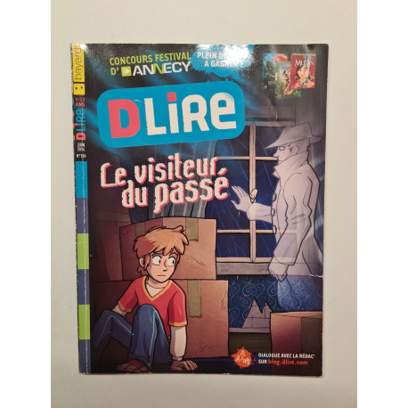 Dlire - le visiteur du passe
