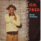 O.K. Fred