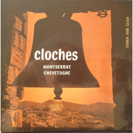 Cloches De Montserrat Et Chevetogne (Volée - Glas - Sonnerie De Fêtes)