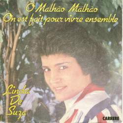 Ò Malhão Malhão / On Est Fait Pour Vivre Ensemble
