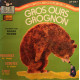 Gros Ours Grognon
