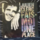 Julien Clerc fais-moi une place