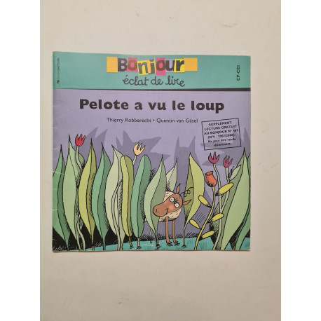 Pelote a vu le loup