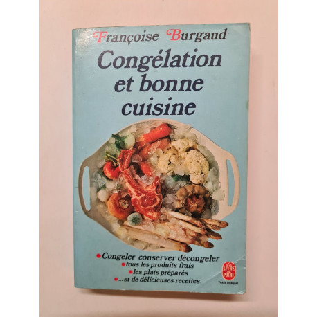 Congelation et Bonne Cuisine