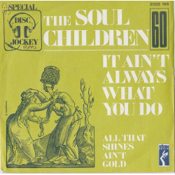It Ain't Always What You Do (It's Who You Let See You Do It) / All...