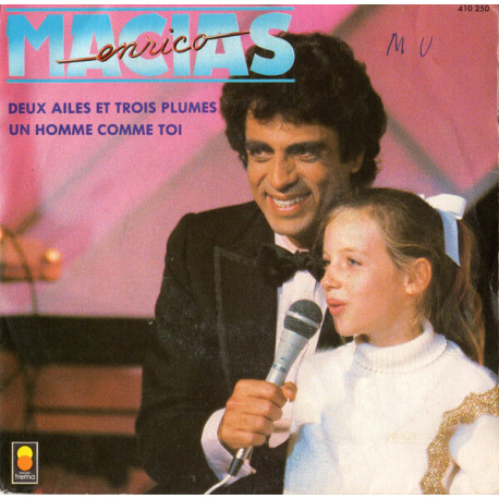 Deux Ailes Et Trois Plumes / Un Homme Comme Toi