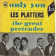 Only You / The Great Pretender