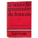 La nouvelle grammaire du francais (French Edition)
