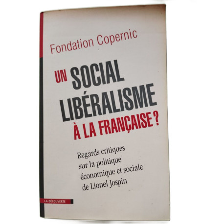 Un Social-Liberalisme A La Francaise ? Regards Critiques Sur La...