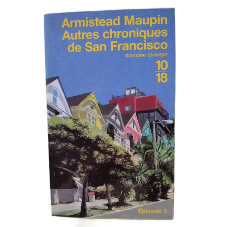 Chroniques de San Francisco tome 3 : Autres chroniques de San...