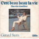 C'est Beau Beau La vie