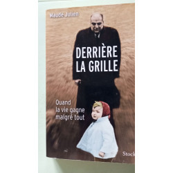 DERRIERE LA GRILLE: Quand la vie gagne malgré tout