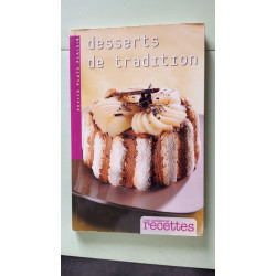 Petits plats plaisir - Desserts de tradition