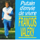 Putain D'envie De Vivre