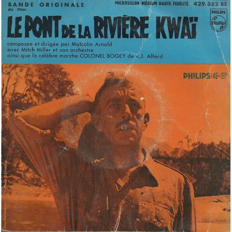Bande Originale Du Film : Le Pont De La Rivière Kwaï