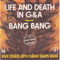 Life And Death In G et A / Bang Bang