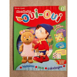 Ma collection oui oui - histoires / jeux / coloriages - n° 3 - -...