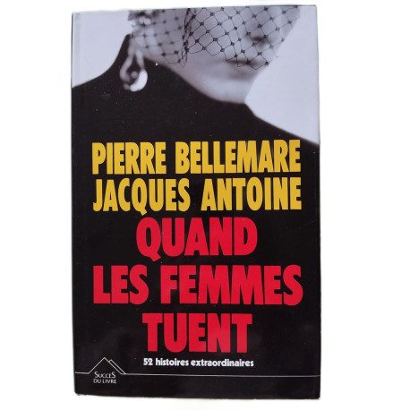 QUAND LES FEMMES TUENT