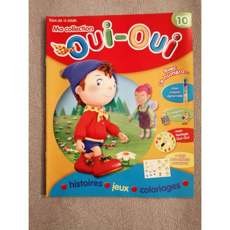 Ma collection oui oui - histoires / jeux / coloriages - n° 10 - -...