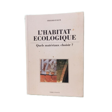 L'habitat écologique. Quels matériaux choisir