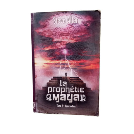 La prophétie maya tome 2: Résurrection