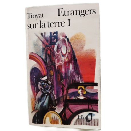Étrangers sur la terre - Tome I
