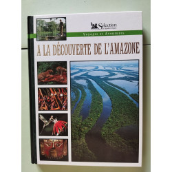 A la decouverte de l'amazone