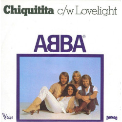 Chiquitita c/w Lovelight