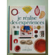 Je réalise des expériences