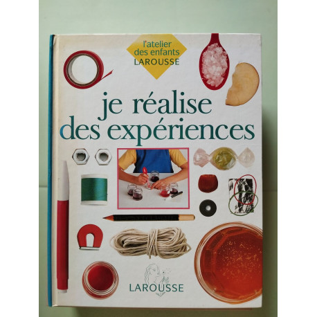 Je réalise des expériences
